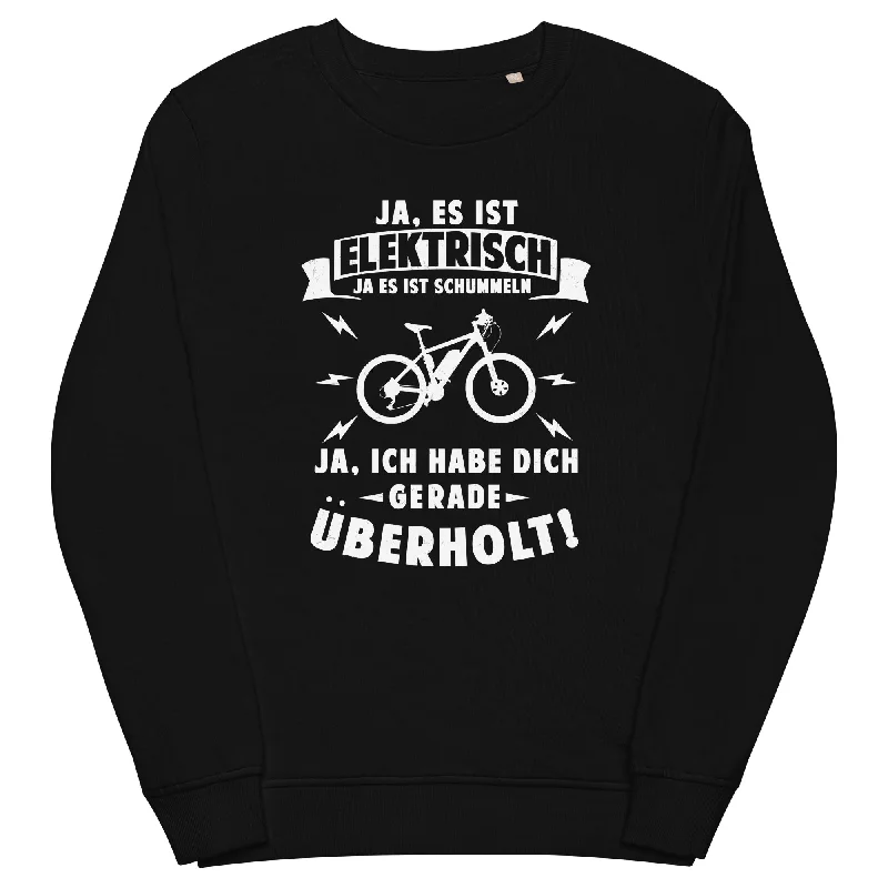 Ist elektrisch - Habe dich überholt - Unisex Premium Organic Sweatshirt Hoodie Dress Longline Feminine